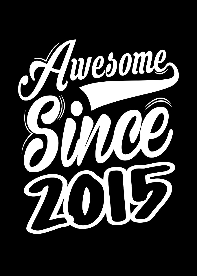 Awesome Since 2015