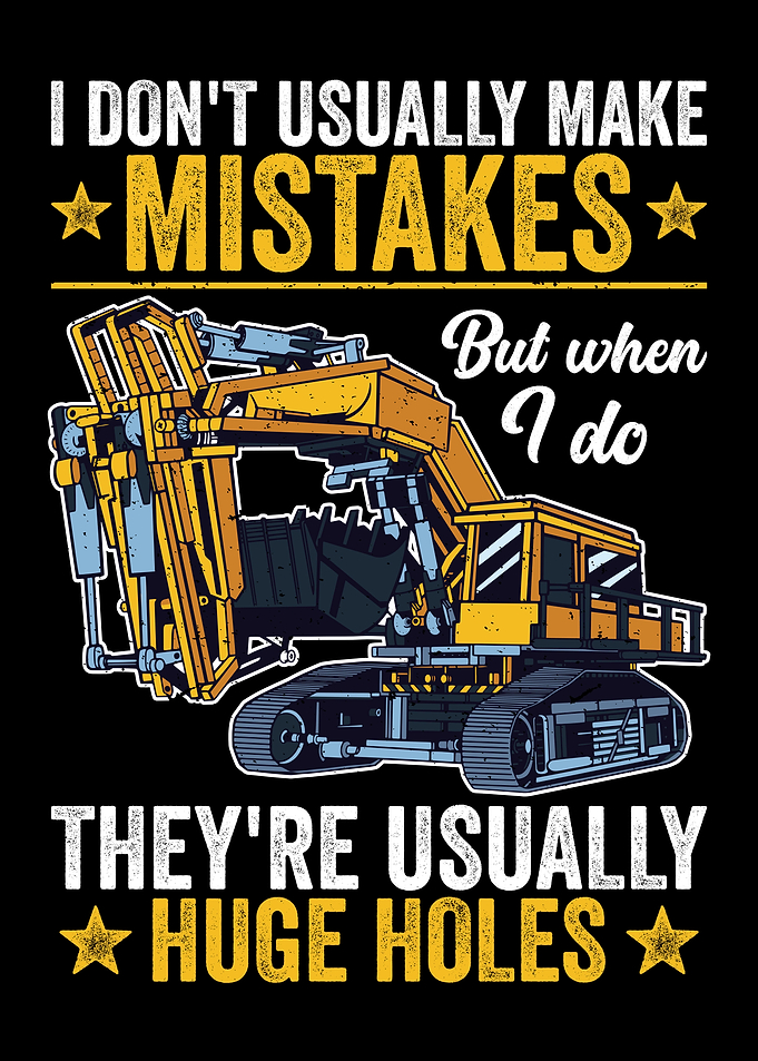 Funny Excavator Quote