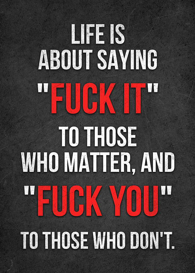 Fuck It