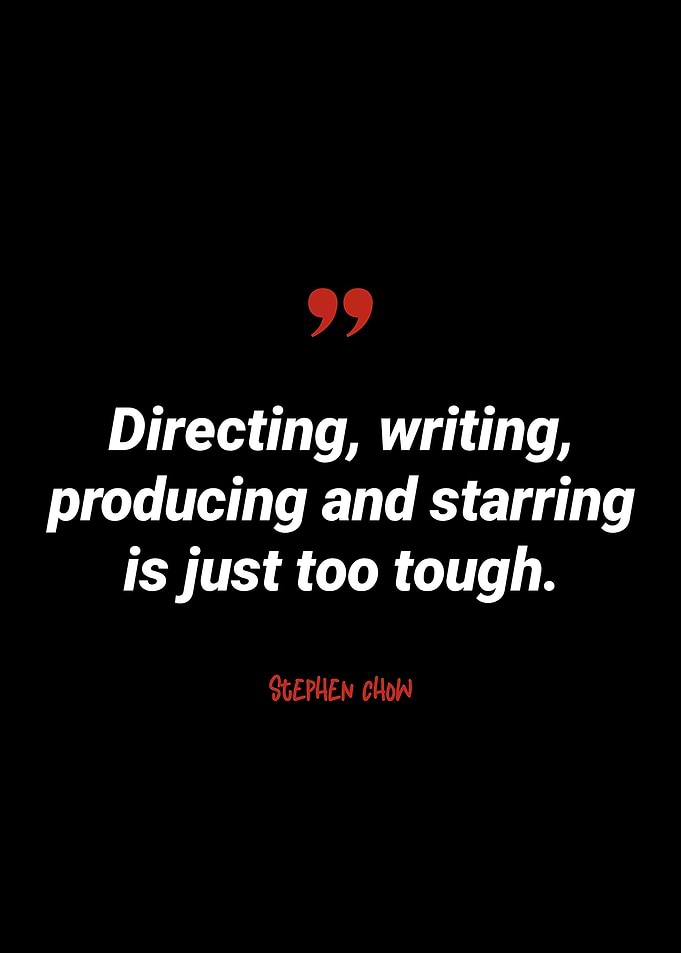 Stephen Chow Quotes