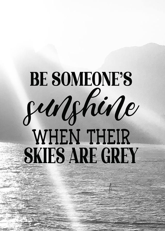 Be Someones Sunshine