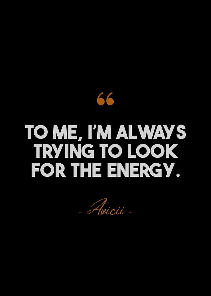 Avicii Quotes