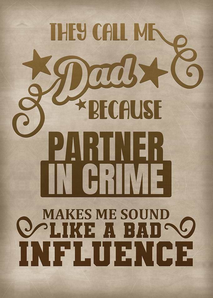 Dad partner in crime