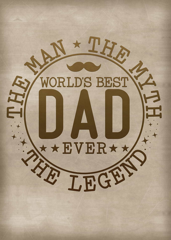 Dad the man the myth