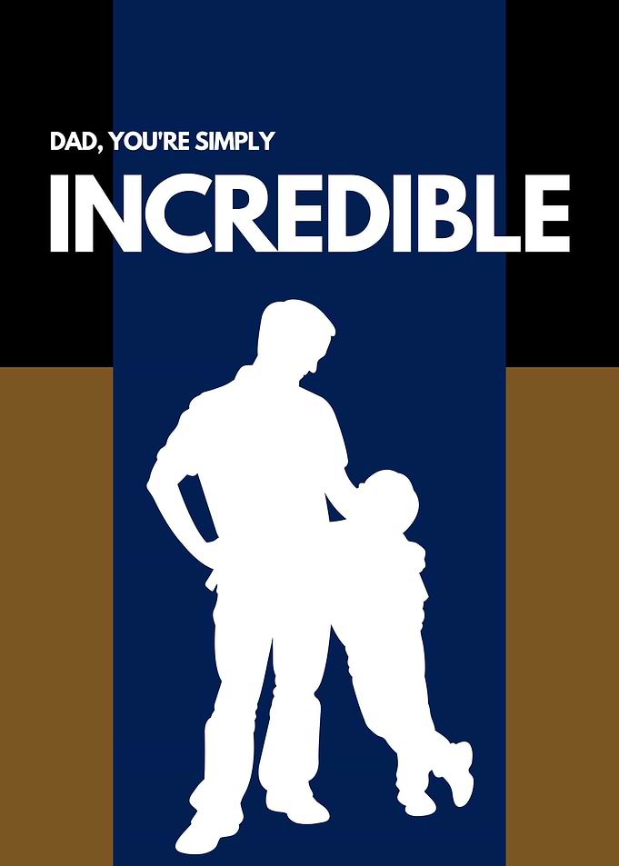 Fathers Day Incredible