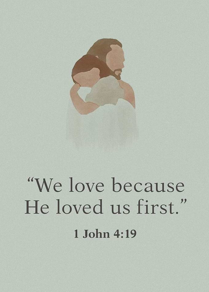 Bible Verses 1 John 4 19