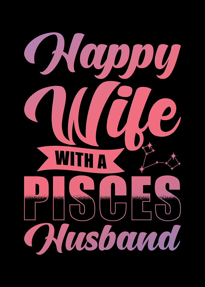 Pisces Zodiac Happy Wife