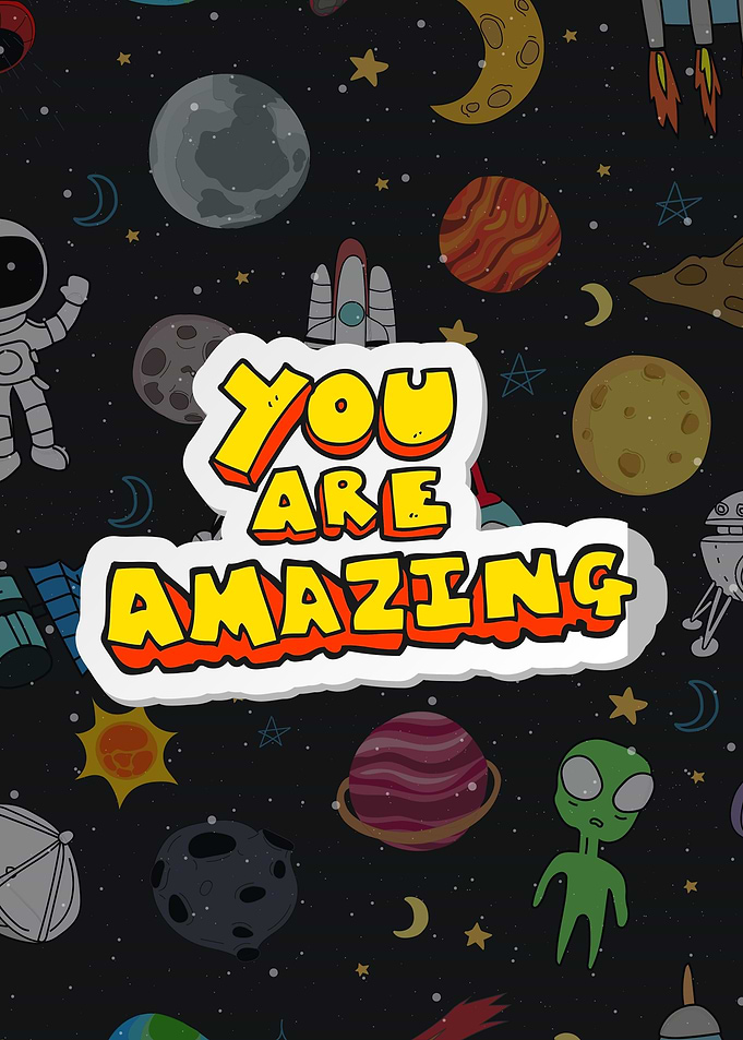 YOURE AMAZING