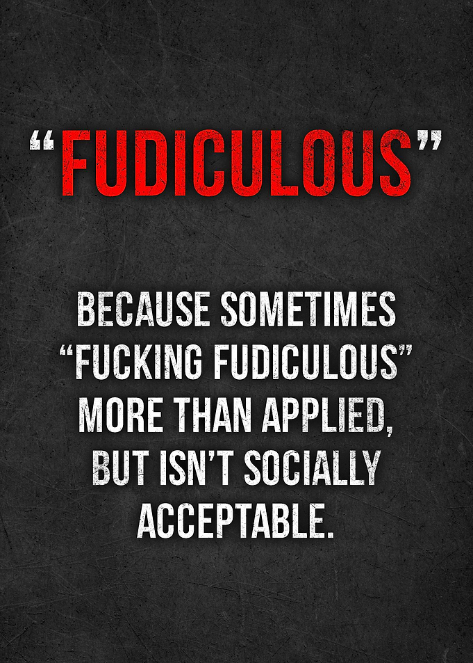 Fudiculous Foolish Fuck