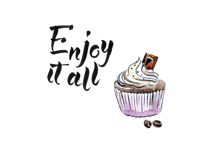 Enjoy it all