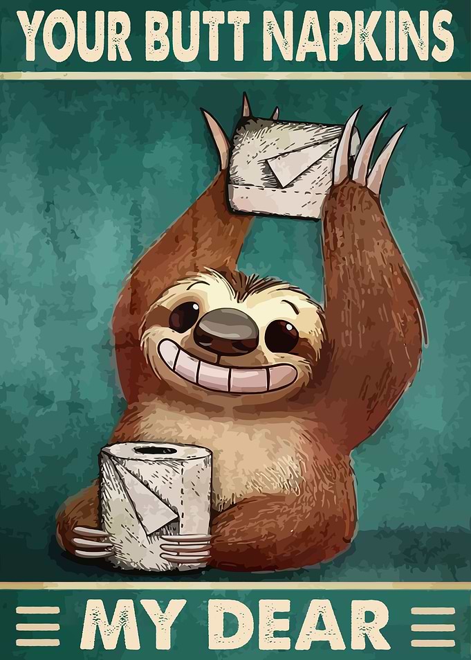 Your Butt Napkins My Dear