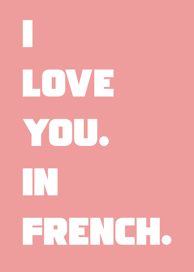 I Love You In French