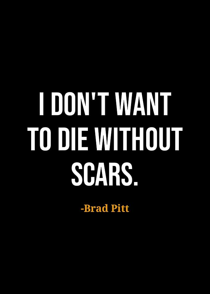 Brad Pitt quotes