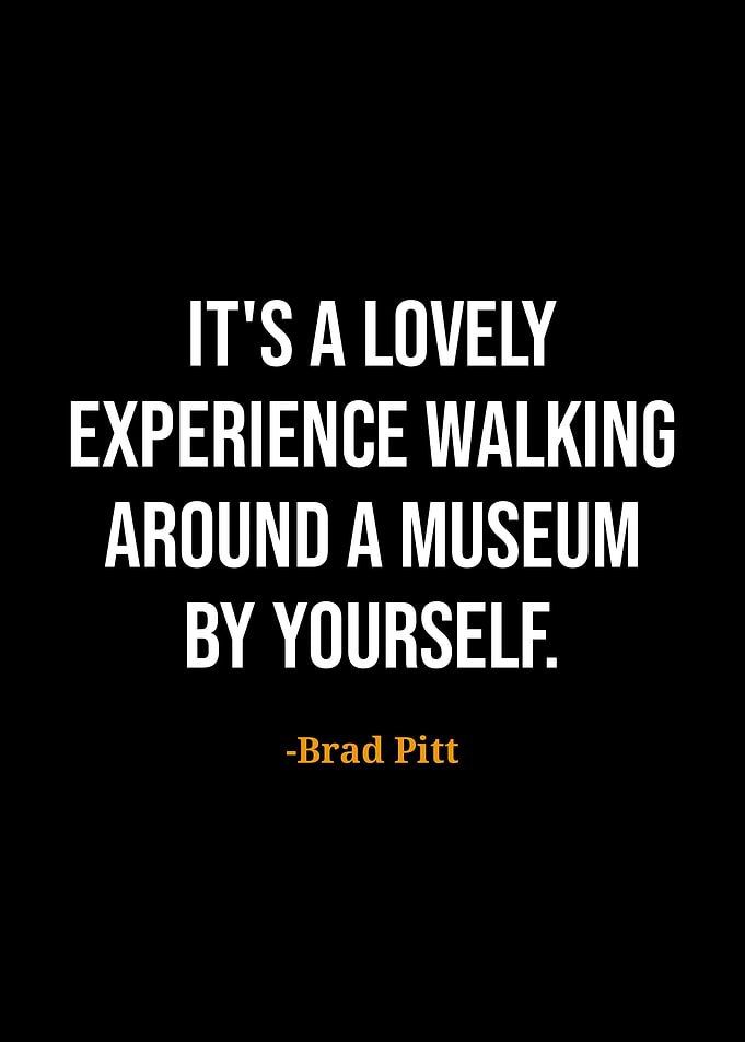 Brad Pitt quotes