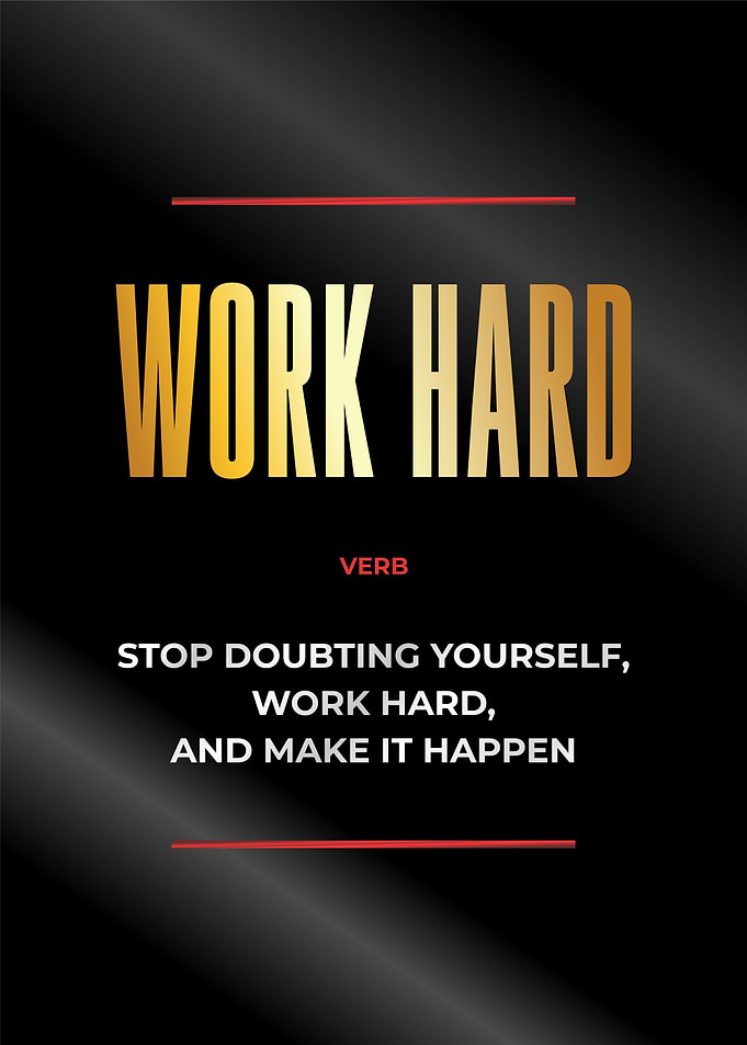 work hard