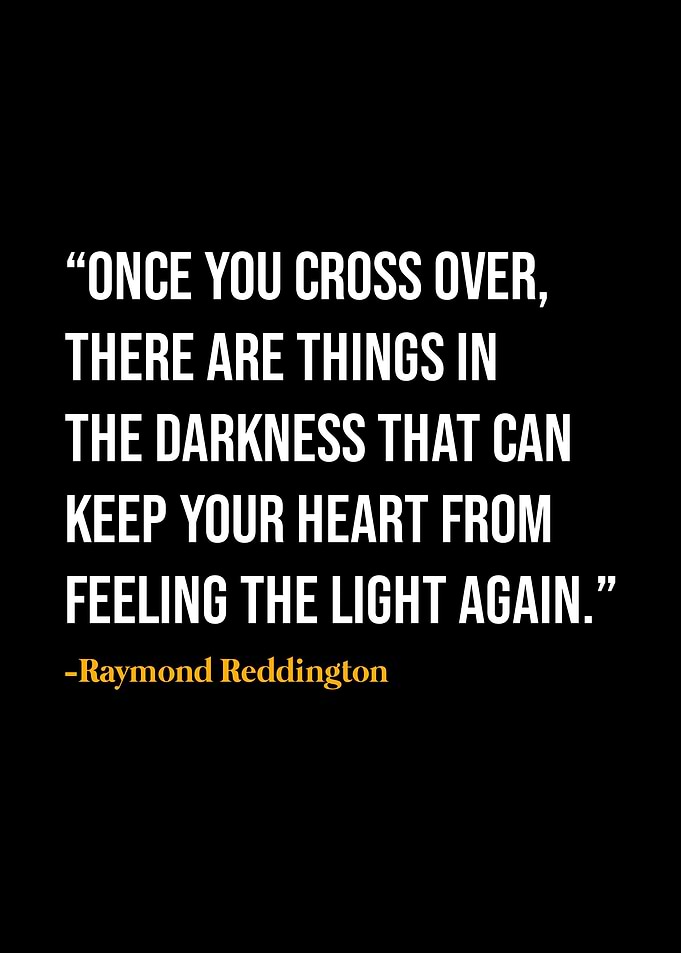 Raymond Reddington Quote