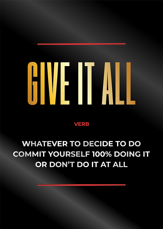 give it all