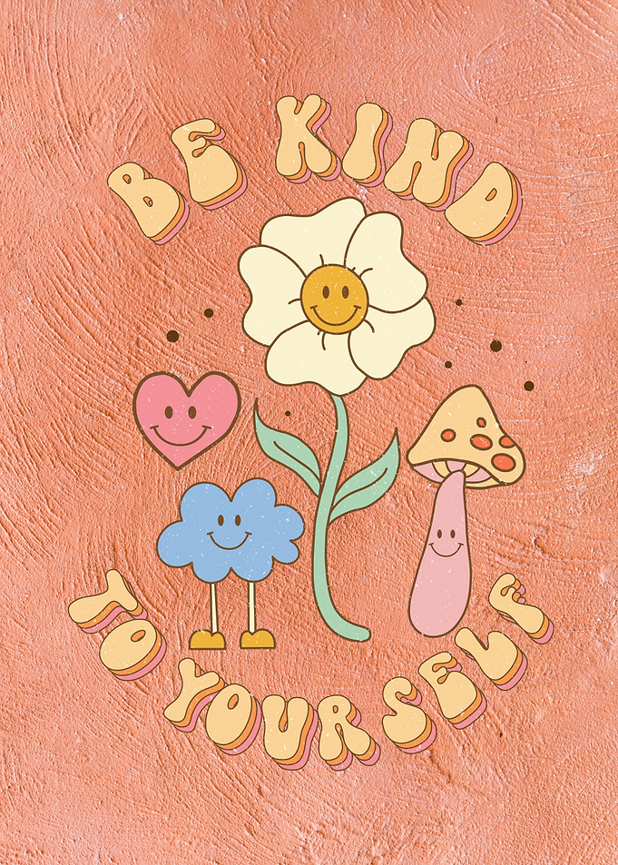 Retro Be Kind To Yourself