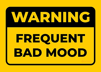 WARNING Bad Mood