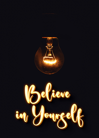 Believe in yourself