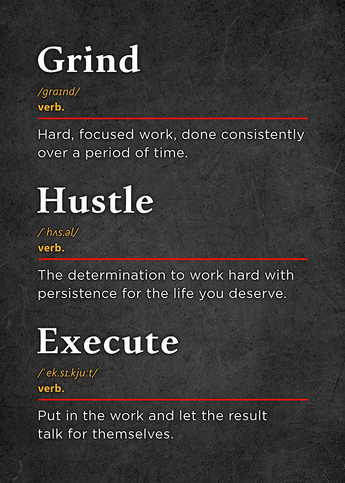 Grind Hustle Execute