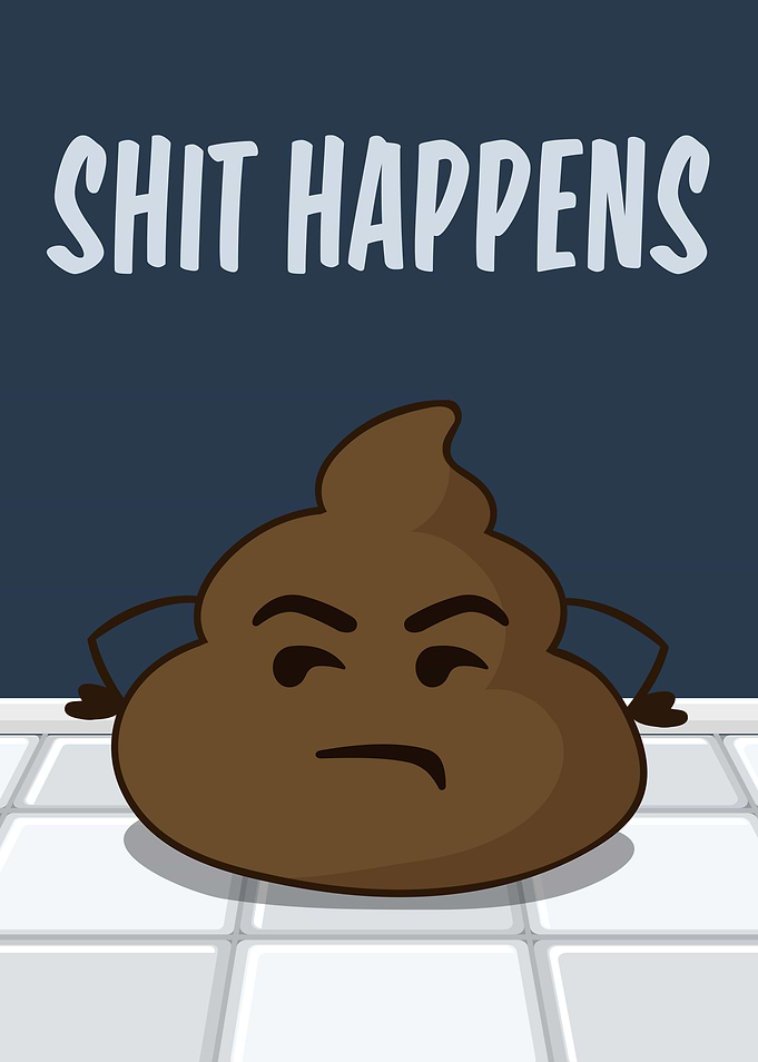 Shit Happens Funny Poop