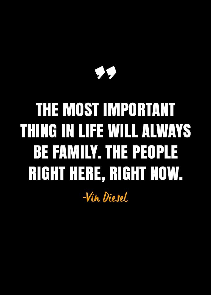 Vin Diesel Quotes