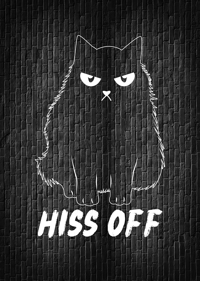 Black Cat Hiss Off