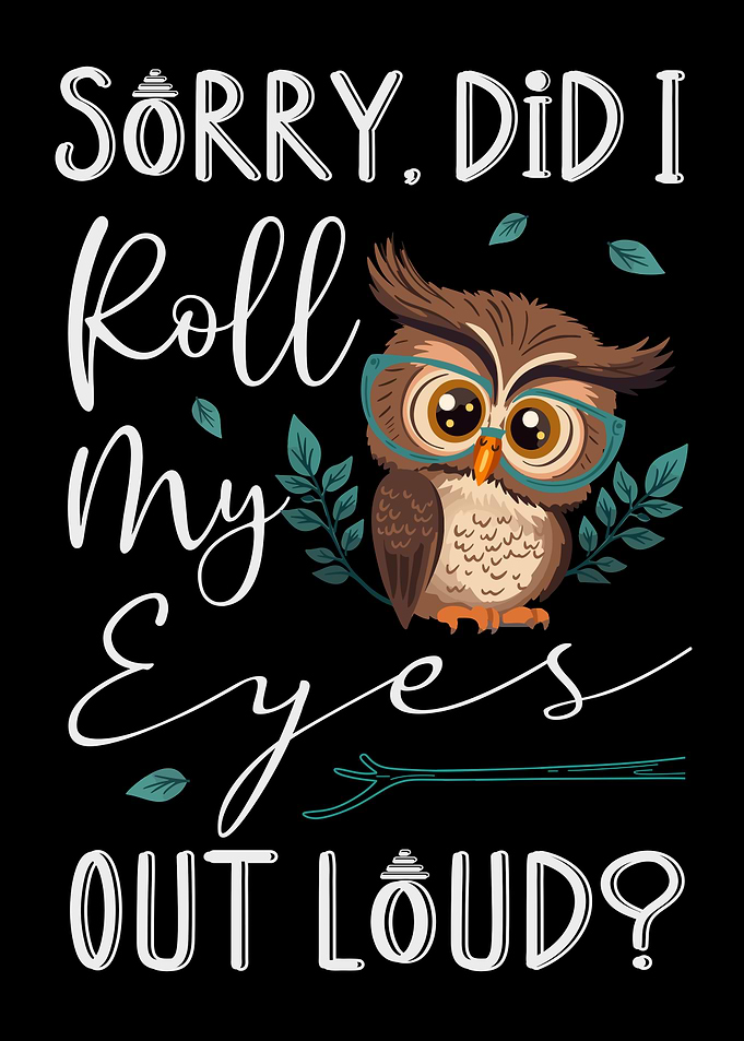 Funny Sarcastic Owl Lovers