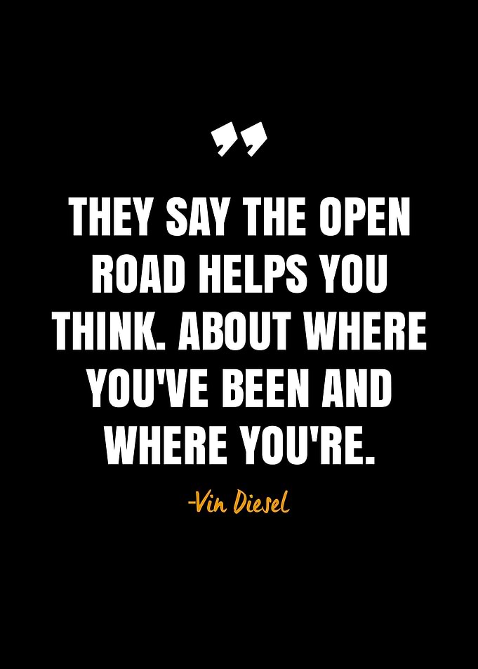Vin Diesel Quotes