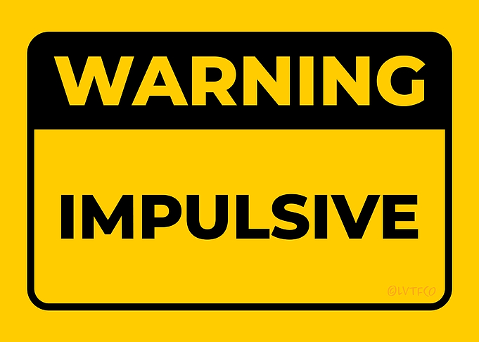 WARNING Impulsive