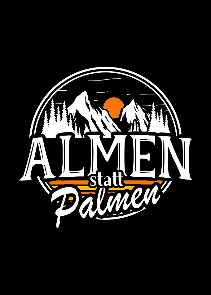Almen Statt Palmen Wandern