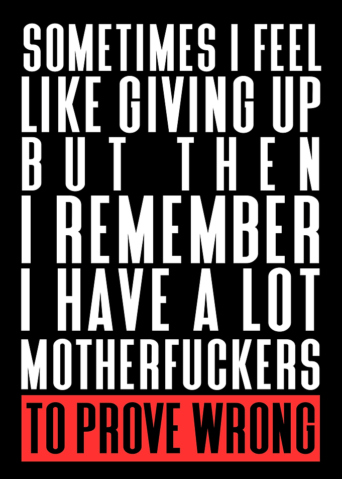 Have a lot to prove wrong