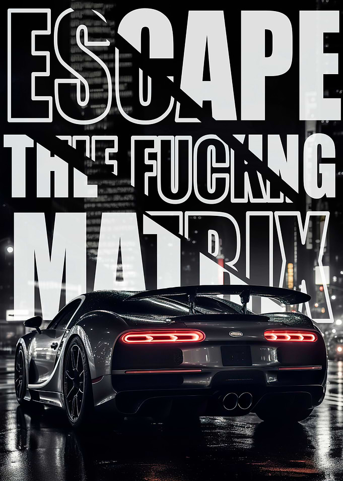 Escape The Matrix Bugatti