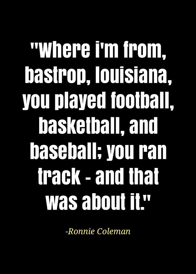 Ronnie Coleman quotes