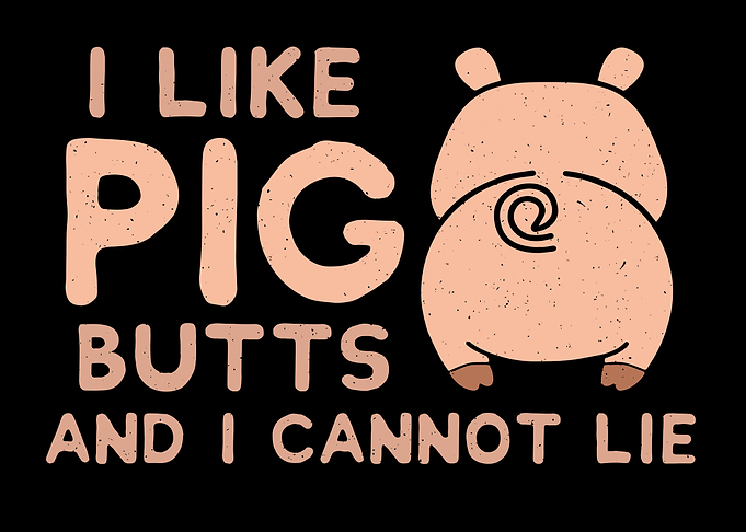 I like PIG Butts BBQ