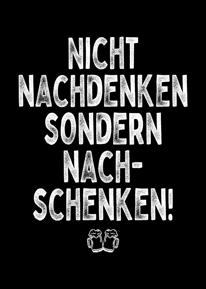 Nicht Nachdenken Bier
