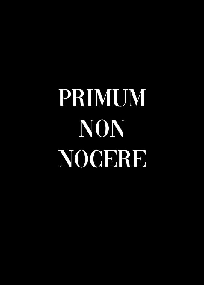Primum Non Nocere