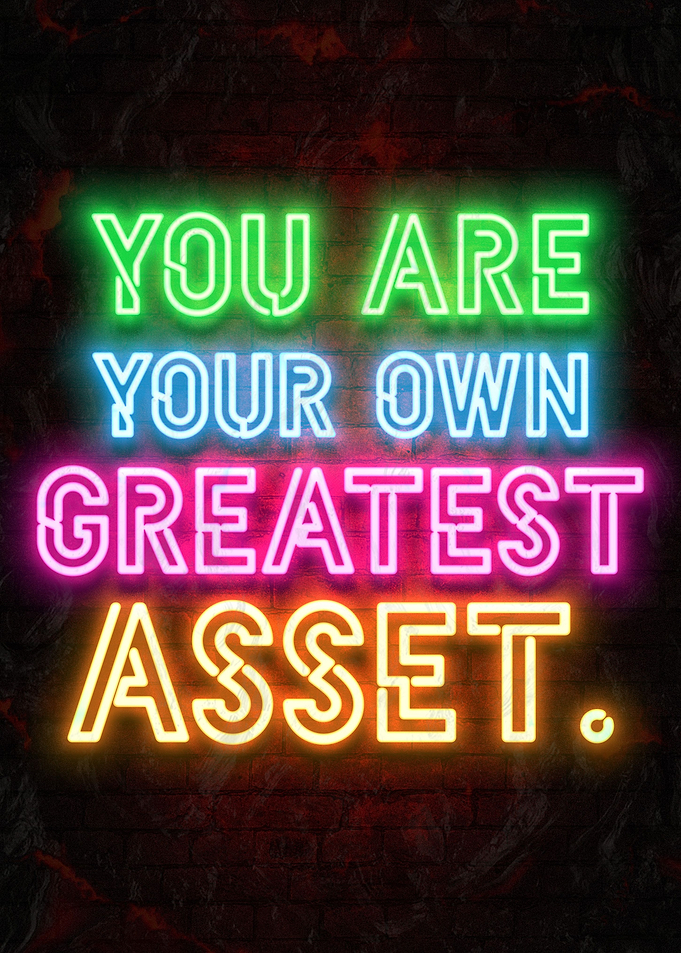 Your Greatest Asset