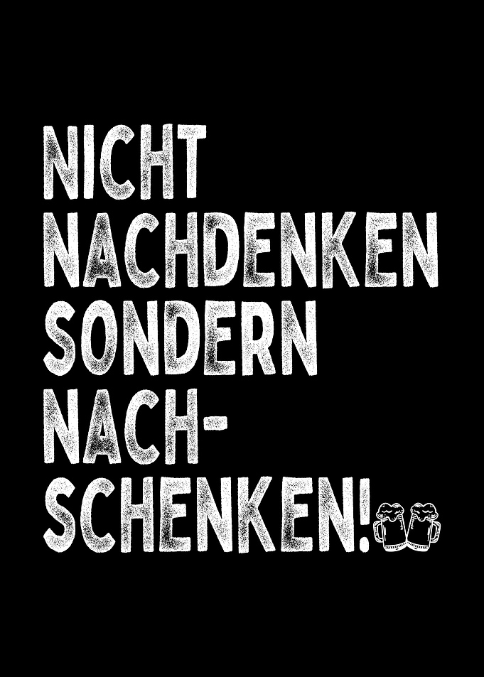 Nicht Nachdenken Bier