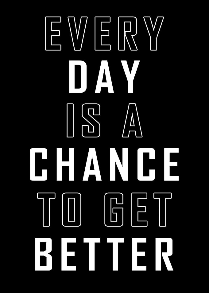 Get Better Every Day