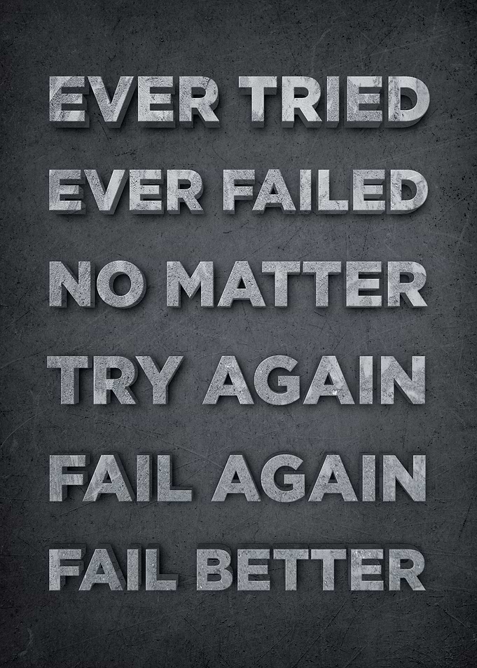 Fail Again Fail Better