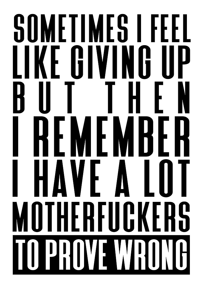 Have a lot to prove wrong