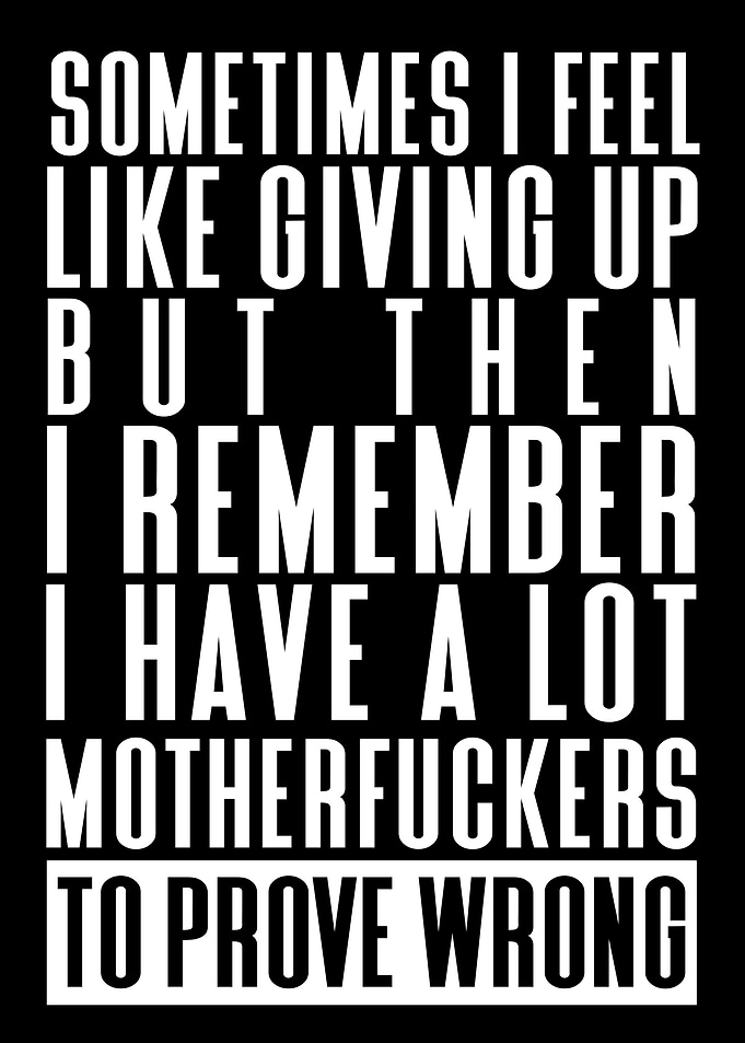 Have a lot to prove wrong