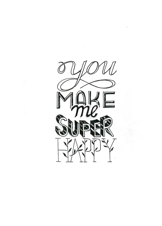 You make me super happy