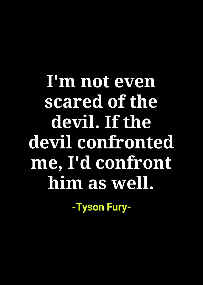 Tyson fury Quotes