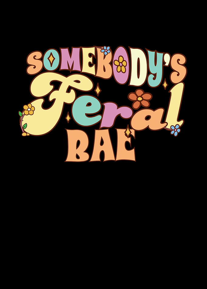 Somebodys Feral Bae