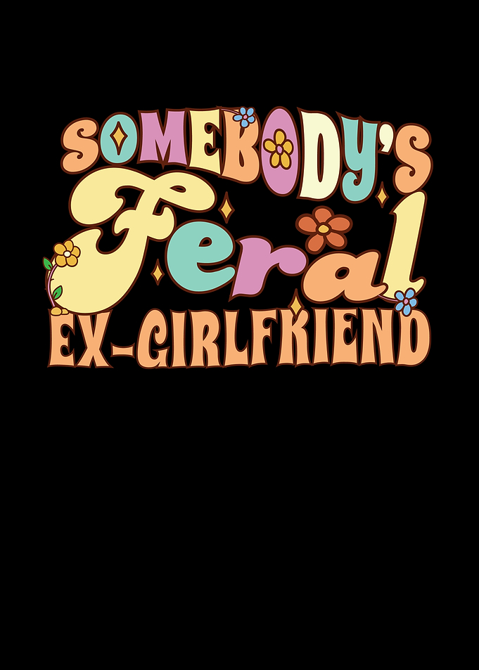 Somebodys Feral Ex