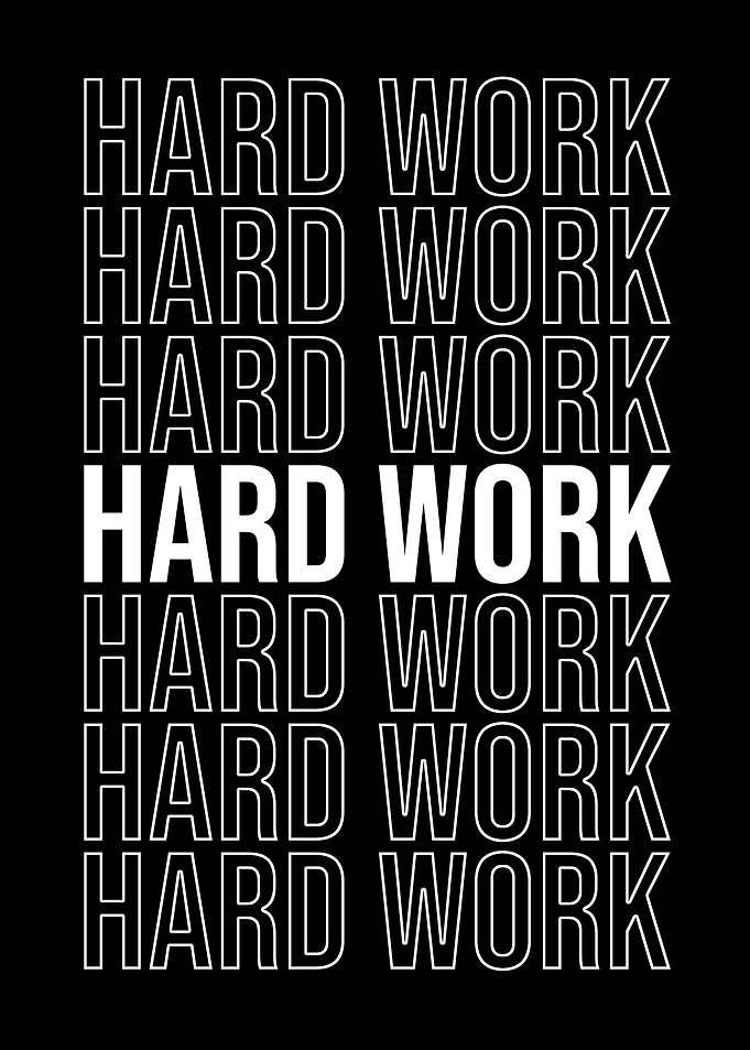 Hard work