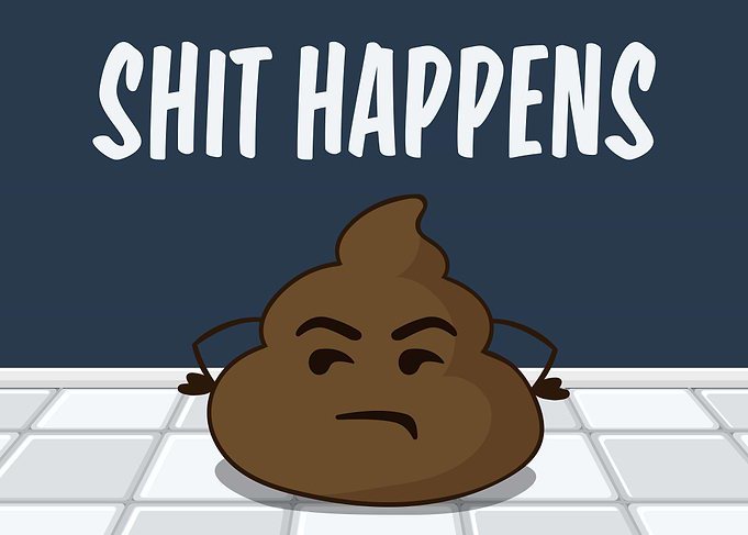 Shit Happens Funny Poop